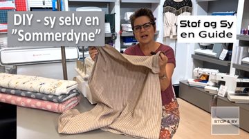 DIY - sy en let sommerdyne - en gratis guide fra Stof og Sy